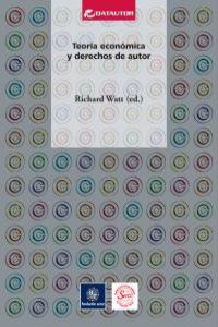 Teor¡a económica y derechos de autor, de RICHARD WATT | portada del libro