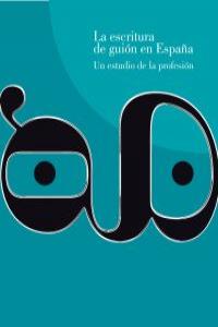 La escritura de guión en España | portada del libro