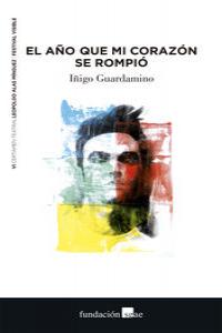 El año que mi corazón se rompió, de IñIGO GUARDAMINO | portada del libro
