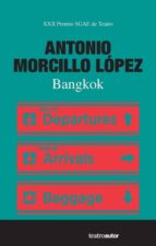 BANGKOK, de ANTONIO MORCILLO LOPEZ | portada del libro