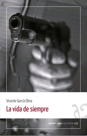 La vida de siempre, de García Oliva, Vicente | portada del libro