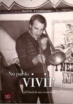 No puedo vivir sin ti, de DANIEL RODRIGUEZ | portada del libro