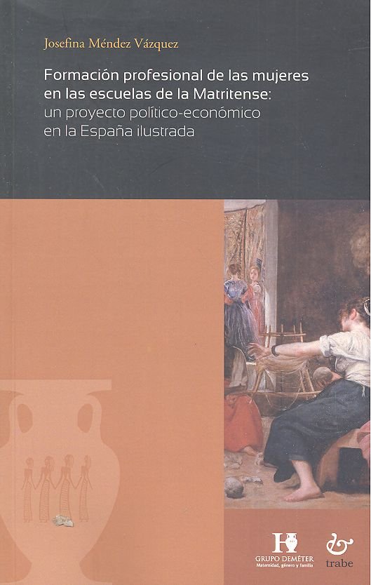 Formación profesional de las mujeres en las escuelas de la Matritense: un proyecto político-económic, de Méndez Vázquez | por