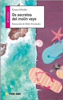 Os secretosdel molín veyo, de Méndez, Emma | portada del libro