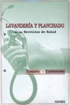 LAVANDERIA Y PLANCHADO, SERVICIOS DE SALUD. TEMARIO Y CUESTIONARI, de AA.VV. | portada del libro