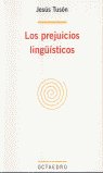 Los prejuicios ling?Æsticos, de Tusón Valls, Jesús | portada del libro