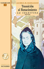 Transiciùn al Renacimiento. La celestina. (Selecciùn), de Rojas, Fernando de | portada del libro