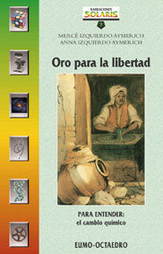 Oro para la libertad, de Izquierdo Aymerich, Mercè | portada del libro