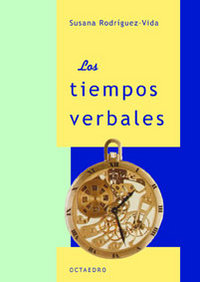 Los tiempos verbales, de Rodríguez Vida, Maria Susana | portada del libro