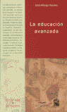 EDUCACION AVANZADA, LA, de AÑORGA MORALES, JULIA | portada del libro
