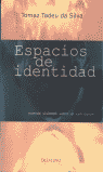Espacios de identidad, de Tadeu Da Silva, Tomaz | portada del libro