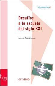 DesafÆos a la escuela del siglo XXI, de Sarramona, Jaume | portada del libro