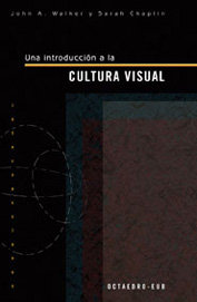 Una introducciùn a la cultura visual, de Walker, John A. | portada del libro