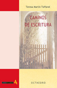 Caminos de escritura, de Martín Taffarel, Teresa | portada del libro