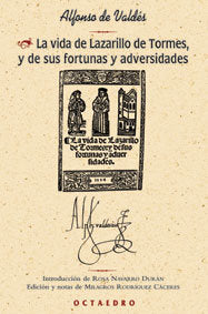 La vida de Lazarillo de Tormes, y de sus fortunas y adversidades, de Valdés, Alfonso de | portada del libro
