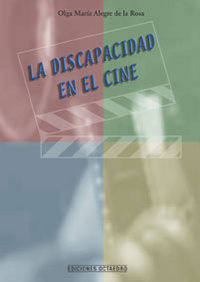 La discapacidad en el cine, de ALEGRE DE LA ROSA, OLGA MARIA | portada del libro