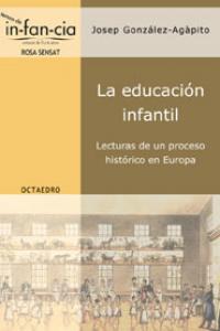 La educación infantil, de González-Agàpito, Josep | portada del libro