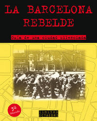 La Barcelona rebelde, de Anónimo | portada del libro