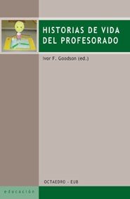 Historias de vida del profesorado, de Goodson, Ivor F. | portada del libro