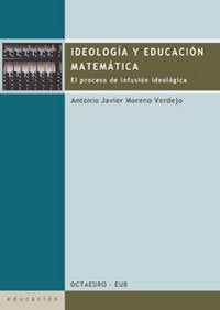 Ideolog¡a y educación matemática, de MORENO VERDEJO, ANTONIO JAVIER | portada del libro