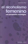 El alcoholismo femenino, de Gómez Moya, Josefa | portada del libro