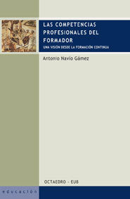 Las competencias profesionales del formador, de Navío Gámez, Antonio | portada del libro