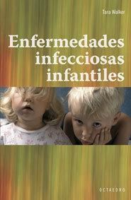 Enfermedades infecciosas infantiles, de Walker, Tara | portada del libro