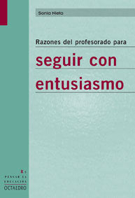 Razones del profesorado para seguir con entusiasmo, de Nieto, Sonia | portada del libro