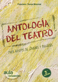 Antología del teatro, de Torres Monreal, Francisco | portada del libro