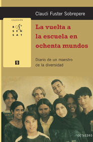 La vuelta a la escuela en ochenta mundos, de Fuster Sobrepere, Claudi | portada del libro