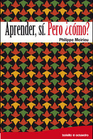 Aprender, sí. Pero ¿cómo? (Ed. Bolsillo), de Meirieu, Philippe | portada del libro