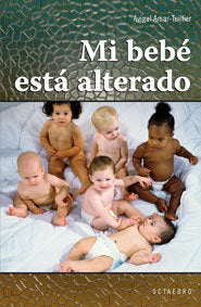 Mi bebé está alterado, de Amar-Tuillier, Avigal | portada del libro