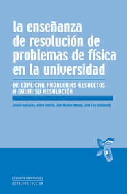 La enseÐanza de resoluciÑn de problemas de fÕsica en la universidad, de Guisasola Aranzabal, Jenaro | portada del libro