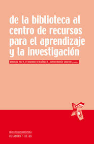De la biblioteca al centro de recursos para el aprendizaje y la investigación, de Area Moreira, Manuel | portada del libro