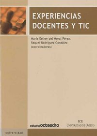 Experiencias docentes y TIC, de Moral Pérez, María Esther del | portada del libro