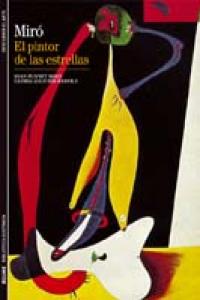 MIRO, EL PINTOR DE LAS ESTRELLAS- BIBLIOTECA ILUSTRADA 13, de Punyet Miró | portada del libro