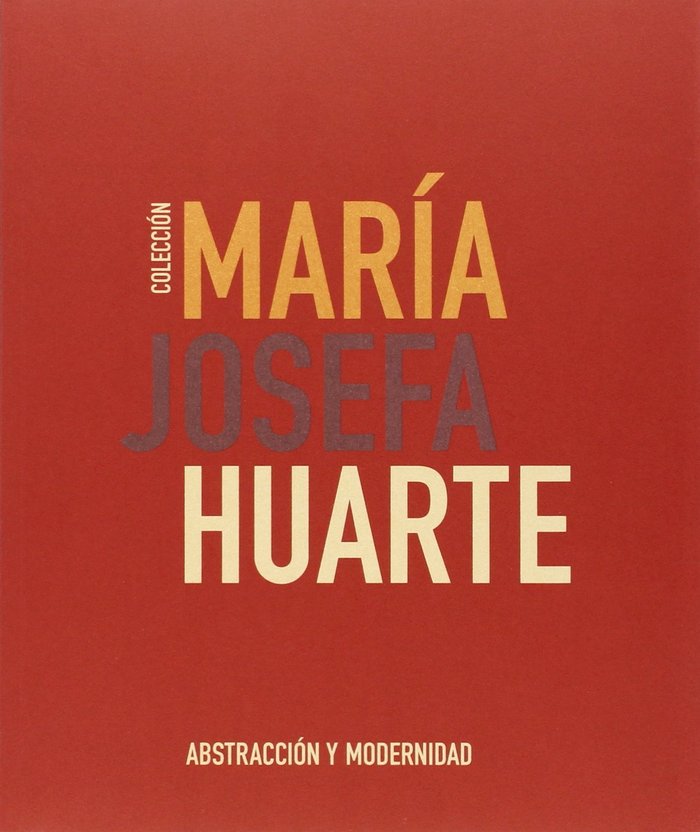 Colección María Josefa Huarte, de Gómez Montoro | portada del libro