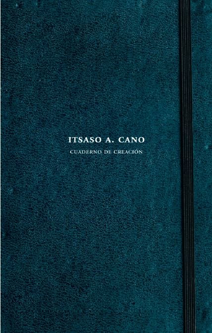 Itsaso A. Cano. Cuaderno de creación, de CANO | portada del libro