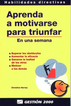 Aprenda a motivarse para triunfar, de Harvey | portada del libro