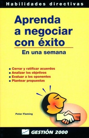 Aprenda a negociar con éxito, de Fleming, Peter | portada del libro