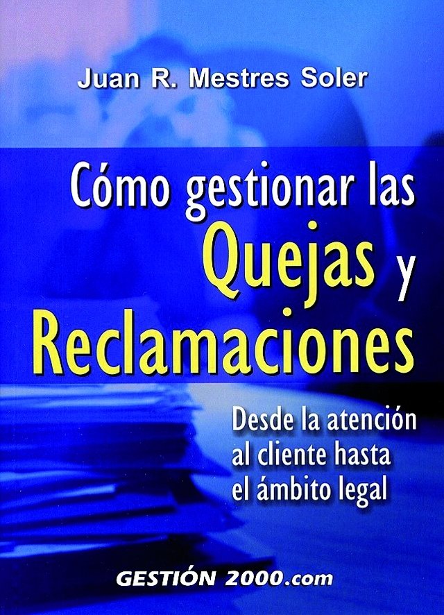 Cómo gestionar las quejas y reclamaciones, de Mestres Soler | portada del libro