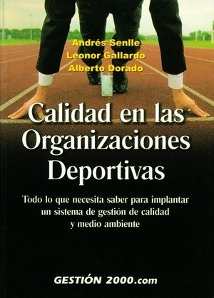 Calidad en las organizaciones deportivas, de Senlle Szodo | portada del libro