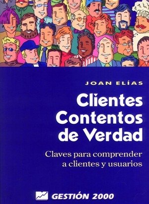 Clientes contentos de verdad, de Elias Monclus | portada del libro