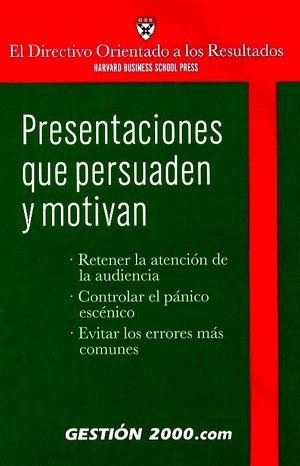 Presentaciones que persuaden y motivan, de AA. VV. | portada del libro