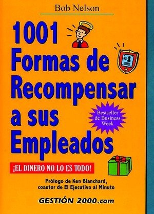 1001 formas de recompensar a sus empleados, de Nelson | portada del libro