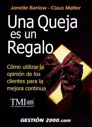 Una queja es un regalo, de Barlow | portada del libro