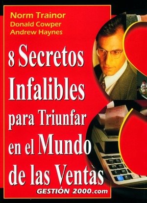 8 secretos infalibles para triunfar en el mundo de las ventas, de Trainor | portada del libro