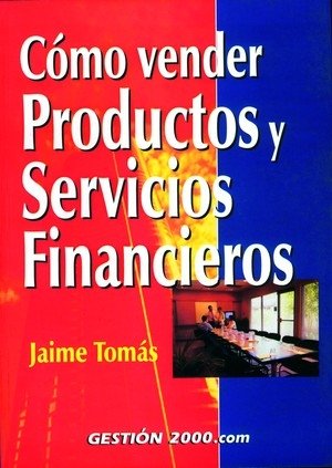 Cómo vender productos y servicios financieros, de Tomás | portada del libro