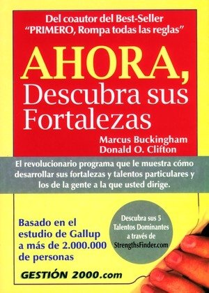 Ahora, descubra sus fortalezas, de Clifton | portada del libro