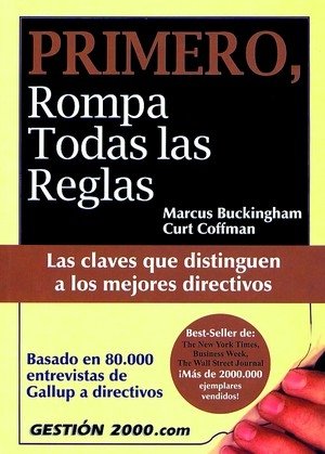 Primero, rompa todas las reglas | portada del libro
